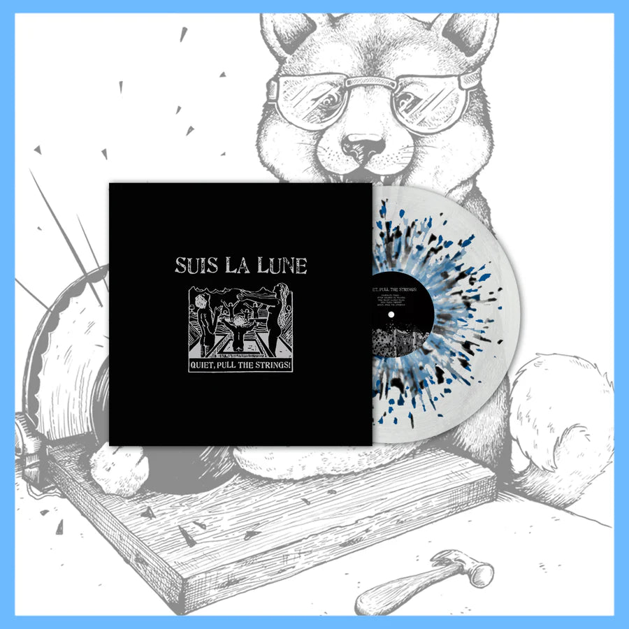 Suis La Lune "Quiet, Pull The Strings!"