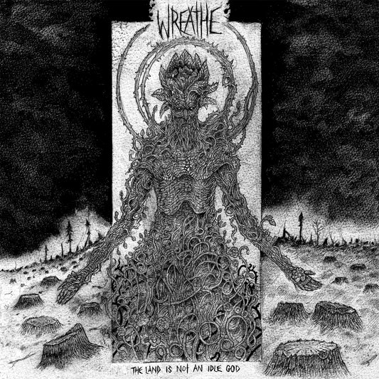 Wreathe "The Land Is Not An Idle God" LP