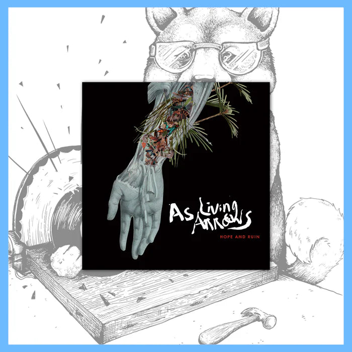 As Living Arrows "Hope and Ruin"