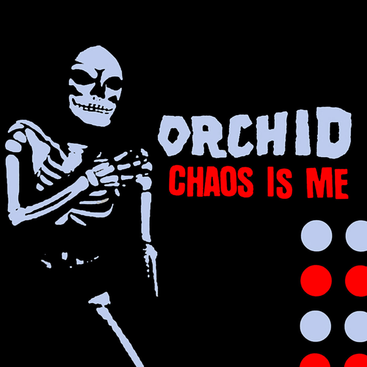 Orchid "Chaos Is Me" LP