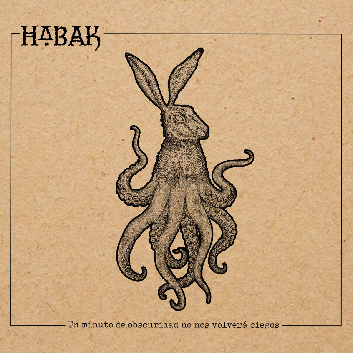 Habak "Un Minuto de Obscuridad No Nos Volverá Ciegos" 10" + 7" Flexi