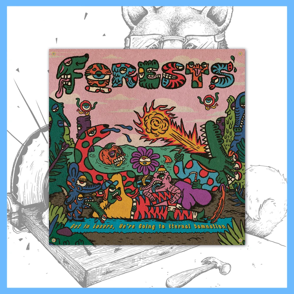 Forests "Get in Losers..." 48" x 48" Flag